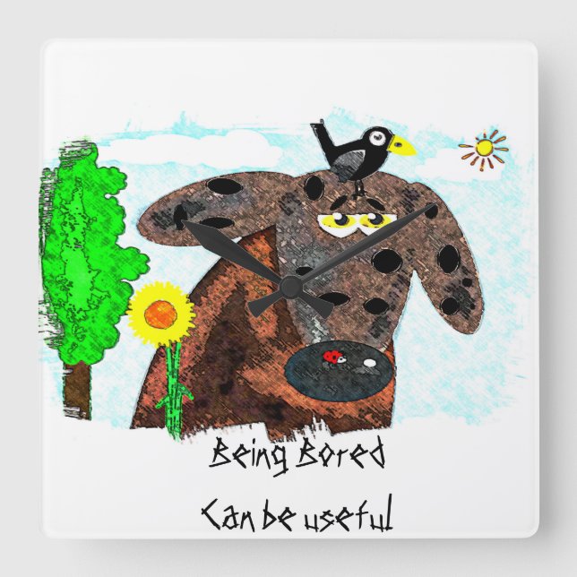 Relógio Quadrado Being bored can be useful (Frente)