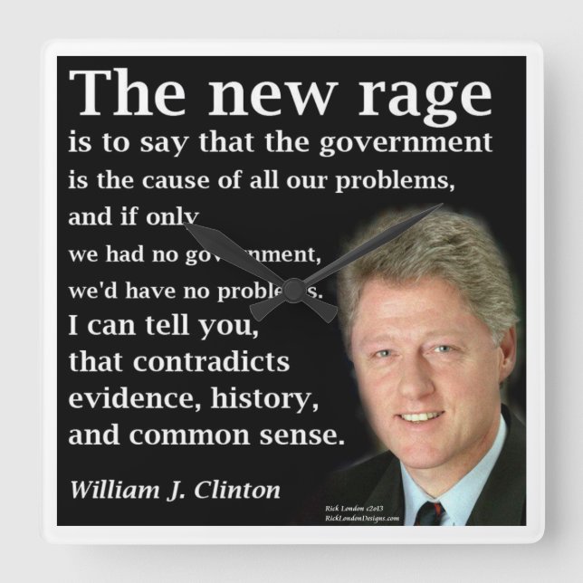 Relógio Quadrado Bill Clinton No Govt Rave Cote Quote Wall Clock (Frente)