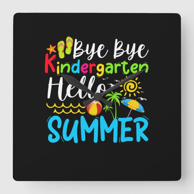 Relógio Quadrado Bye Bye Kindergarten Hello Summer (Frente)