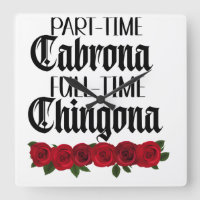 Cabrona em tempo parcial, chingona em tempo integr