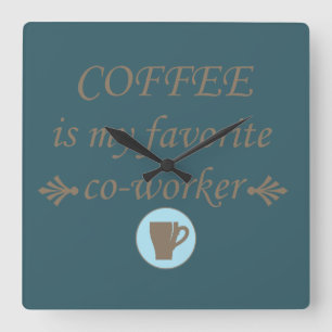 Relógio Quadrado citações engraçadas de café