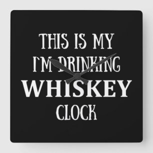 Relógio Quadrado Citações engraçadas sobre o amante do uísque