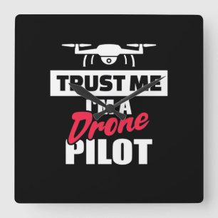 Relógio Quadrado Confie em mim, sou piloto de drones