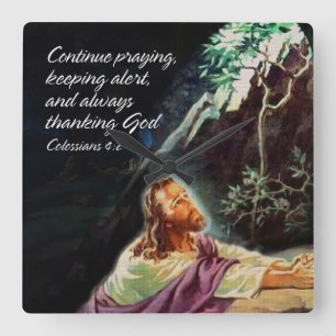 Relógio Quadrado Continue Praying 1 Wall Clock