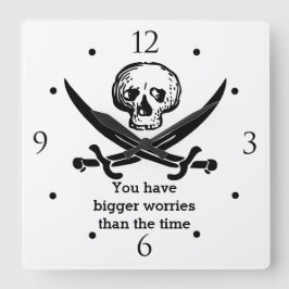 Relógio Quadrado Crânio Pirata Você Tem Maiores Preocupações