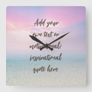 Relógio Quadrado CUSTOM Pastel Dream Beach Motivational Quote