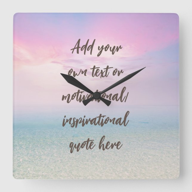 Relógio Quadrado CUSTOM Pastel Dream Beach Motivational Quote (Frente)