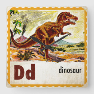 Relógio Quadrado D é para o dinossauro