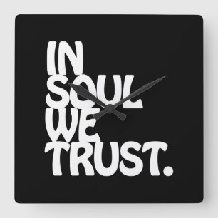 Relógio Quadrado Em Soul Nós Confiamos.