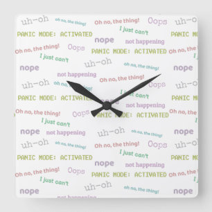 Relógio Quadrado Estou atrasado, de qualquer forma