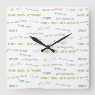 Relógio Quadrado Estou atrasado, de qualquer forma