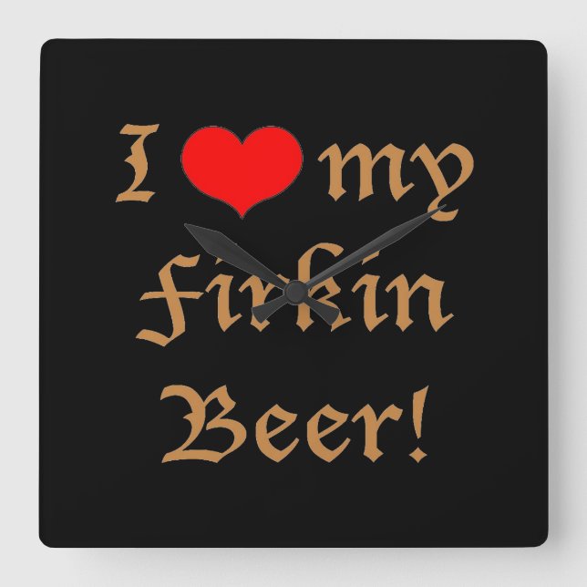 Relógio Quadrado Eu amo minha cerveja do Firkin! Pulso de disparo (Frente)