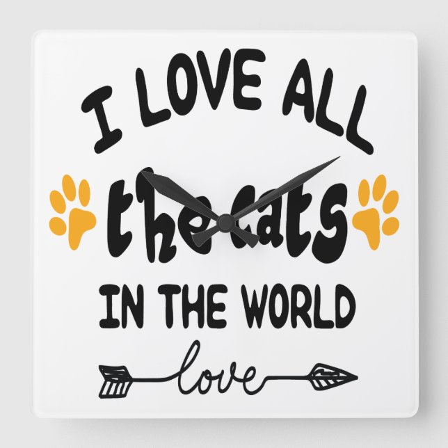 RELÓGIO QUADRADO EU AMO TODOS OS GATOS NO MUNDO DIZENDO (Frente)