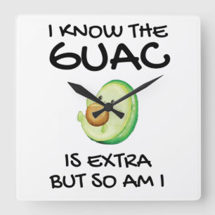 Relógio Quadrado Eu Sei Que O Guac É Extra Mas Eu Também