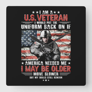 Relógio Quadrado Eu sou um veterano dos EUA... Eu posso ser mais ve
