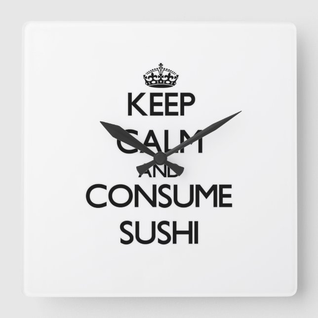 Relógio Quadrado Fique calmo e consuma Sushi (Frente)