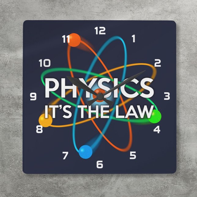 Relógio Quadrado FÍSICA É A LEI DIVERTIDA Ciência Atômica (PHYSICS IT'S THE LAW Fun Atomic Science Square Wall Clock)
