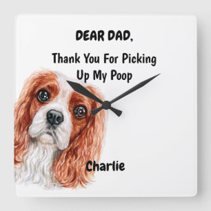 Relógio Quadrado Funny Cavalier King Charles Spaniel Pai Canine Art