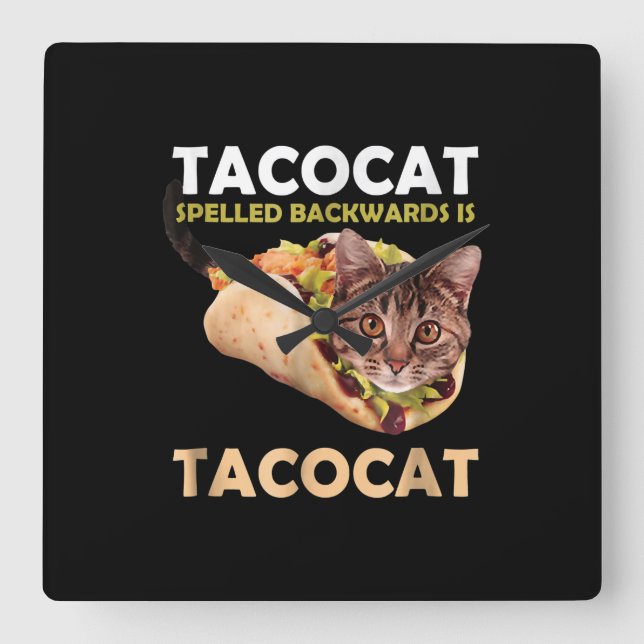Relógio Quadrado Funny Cute Tacocat Taco Cat Spelled Backward (Frente)