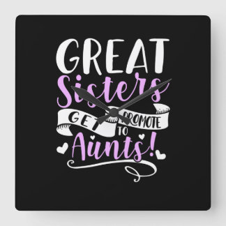 Relógio Quadrado Great Sisters Get Promoted To Aunt