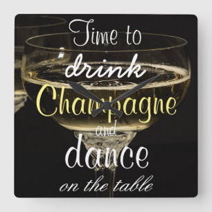Relógio Quadrado Hora de beber o champanhe e a dança na mesa