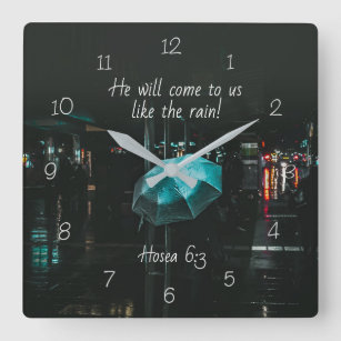 Relógio Quadrado Hosea 6:3 Ele virá até nós como a chuva! Bíblia