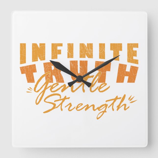 Relógio Quadrado Infinite Truth, Gentle Strength Clocks (Frente)