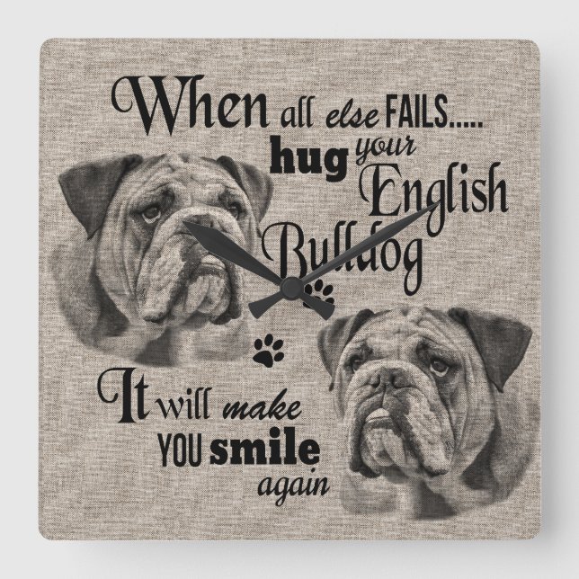 Relógio Quadrado Inglês Bulldog art quando tudo falha aspas (Frente)