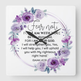 Relógio Quadrado Isaiah 41:10 Medo não Escritura Floral Roxa
