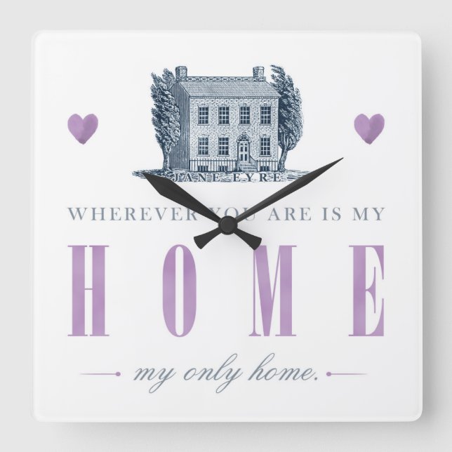 Relógio Quadrado Jane Eyre - Minha Única Casa - Casa (Frente)