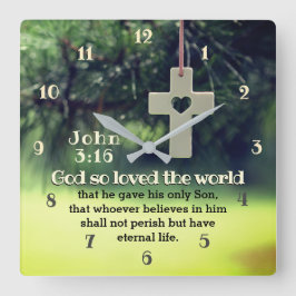Relógio Quadrado John 3:16 God so loved the world he gave his Son,