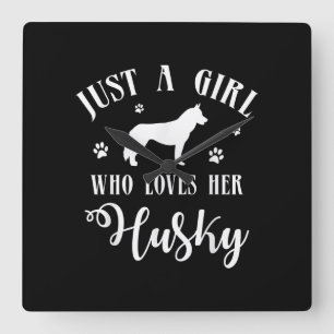 Relógio Quadrado Just a Girl who loves her Husky Husky Dog Decor