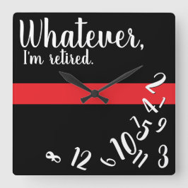 Relógio Quadrado Linha Vermelha fina de aposentadoria engraçada de