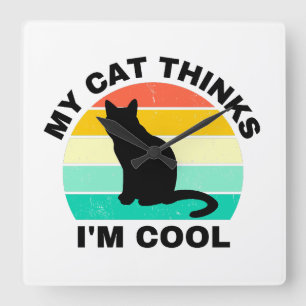 Relógio Quadrado Meu Gato pensa que sou Legal