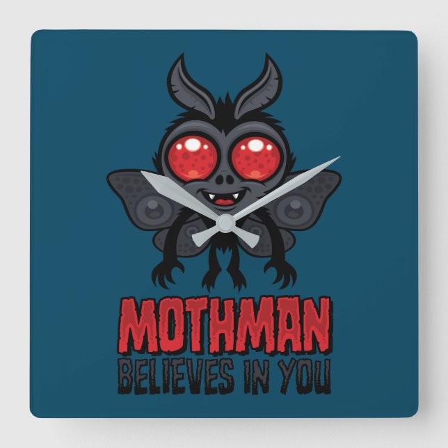 Relógio Quadrado Motivational Mothman Believes In You (Frente)