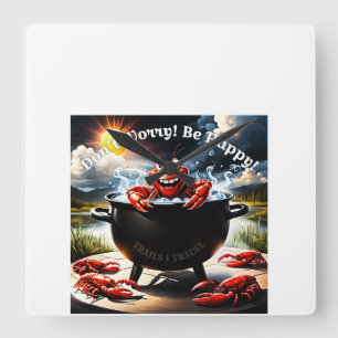 Relógio Quadrado Não se preocupe, seja feliz devorador