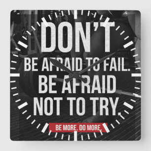 Relógio Quadrado Não tenha medo de falhar - Motivação Gym