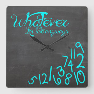 Relógio Quadrado o que quer que, mim estão atrasados de qualquer