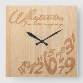 Relógio Quadrado O que quer que, mim estão atrasados de qualquer