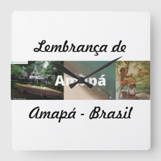Relógio Quadrado Relogio lembrança de Amapá