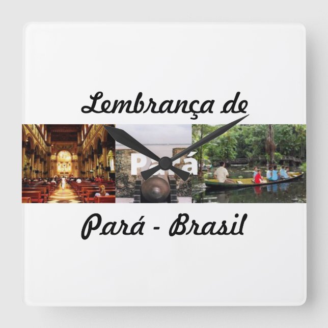 Relógio Quadrado Relogio lembrança do Pará (Frente)