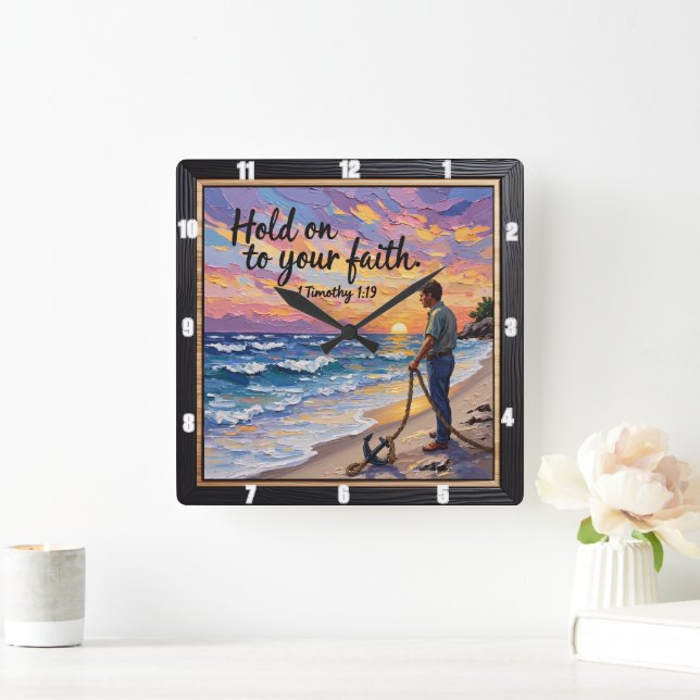 Relógio Quadrado Segure a sua fé. 1 Timothy 1:19 (Lar)