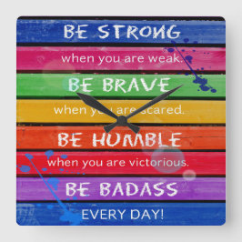 Relógio Quadrado SEJA BRAVO. Seja forte. - Arco-íris - PULSO DE