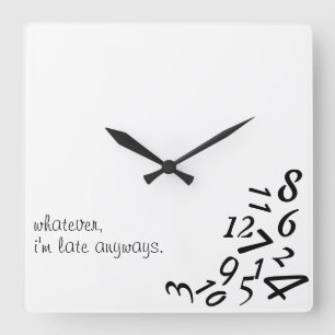 Relógio Quadrado ~Seja o que for, estou atrasado~ WALL CLOCK, PERSO