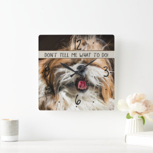 Relógio Quadrado Shih tzu lingua engraçada Não me diga o que faze