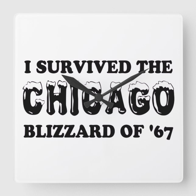 Relógio Quadrado Sobrevivi ao Chicago Blizzard de 1967. (Frente)