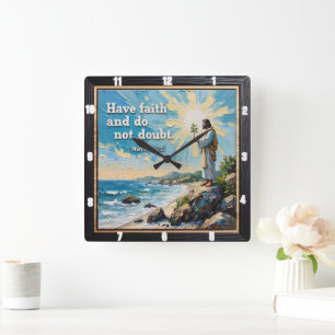 Relógio Quadrado Tenha fé e não duvide. Matt. 21:21