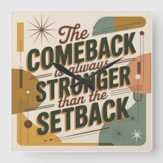 Relógio Quadrado The Comeback Is Always Stronger Than The Setback
