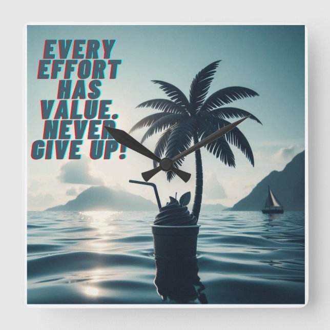 Relógio Quadrado Todo Esforço Que Importa Nunca Desiste (Frente)