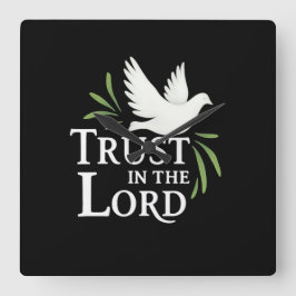 Relógio Quadrado Trust in the Lord White Dove Christian Flat Cards